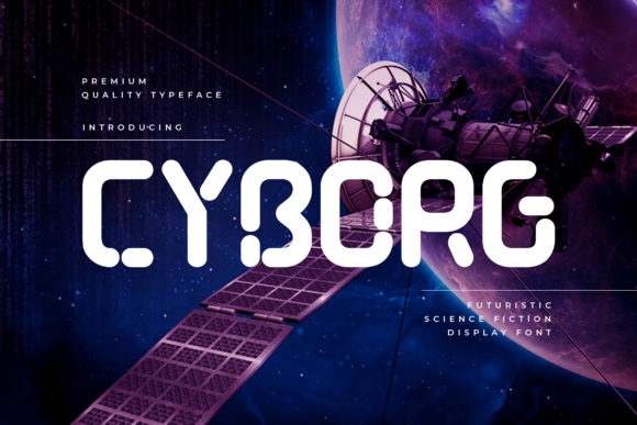 Cyborg: A Bold Font for Modern Creativity